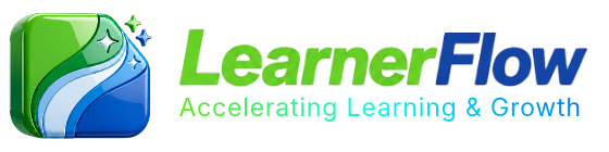 LearnerFlow, Accelerating Learning and Growth